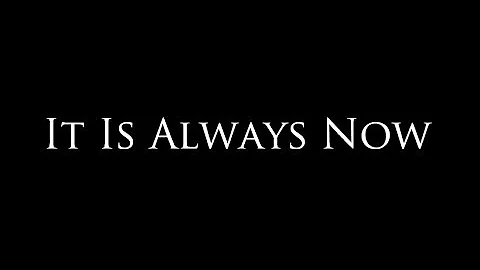 Sam Harris - It Is Always Now