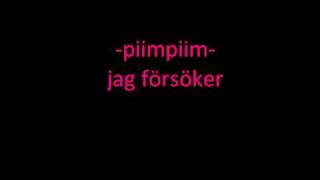 piimpiim - jag försöker