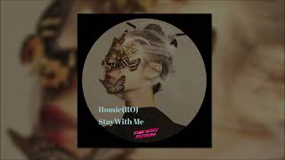 Homie (RO) - Stay With Me