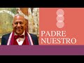 PADRE NUESTRO, por Rubén Cedeño PUEBLA MX 2019.10.23