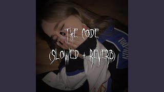 the code (slowed + reverb)