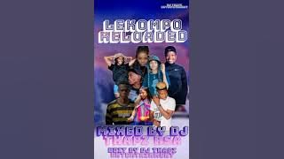 LEKOMPO RELOADED MIX 14APR MIXED BY DJ Thapz RSA HAWIWENG KEA TIYA TIYA Gamba