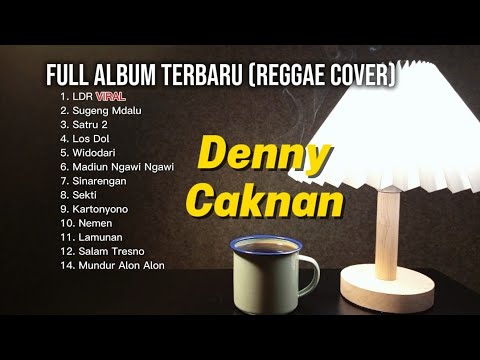 LAGU DENNY CAKNAN TERBARU - Full Album - Viral TikTok - Musik Santai 
