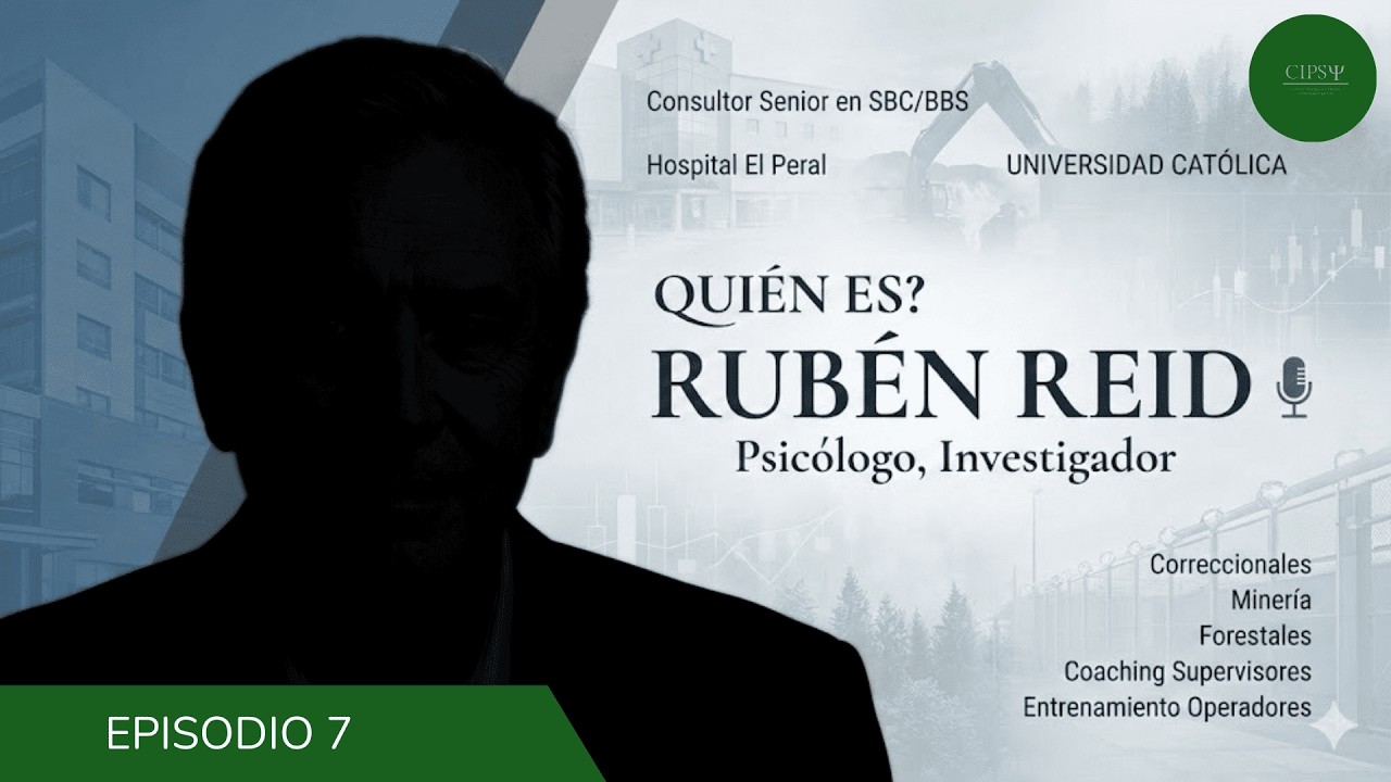 ¿Quién es? El Dr Rubén Reid Capítulo 7, Podcast CIPSY