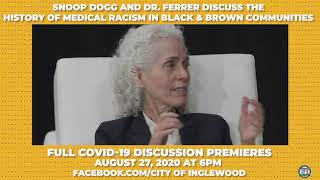 Dr. Barbara Ferrer and Snoop Dogg Discuss The History of Medical Racism in Black and Brown Community