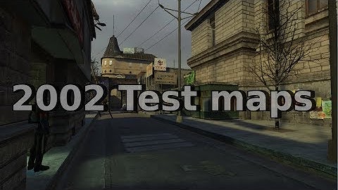 Half-life 2 Beta: Assorted 2002 test maps