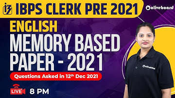 IBPS Clerk Pre English Memory Based Paper 2021 | English Questions Asked in IBPS Clerk Pre 2021