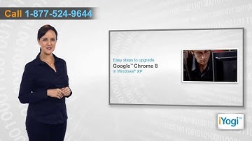 How to upgrade Google™ Chrome 8 in Windows® XP