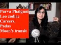 Purva phalguni Nakshatra. Padas, careers and moons transit.