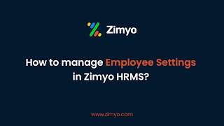 How to Manage Employee Settings in Zimyo HRMS? screenshot 2