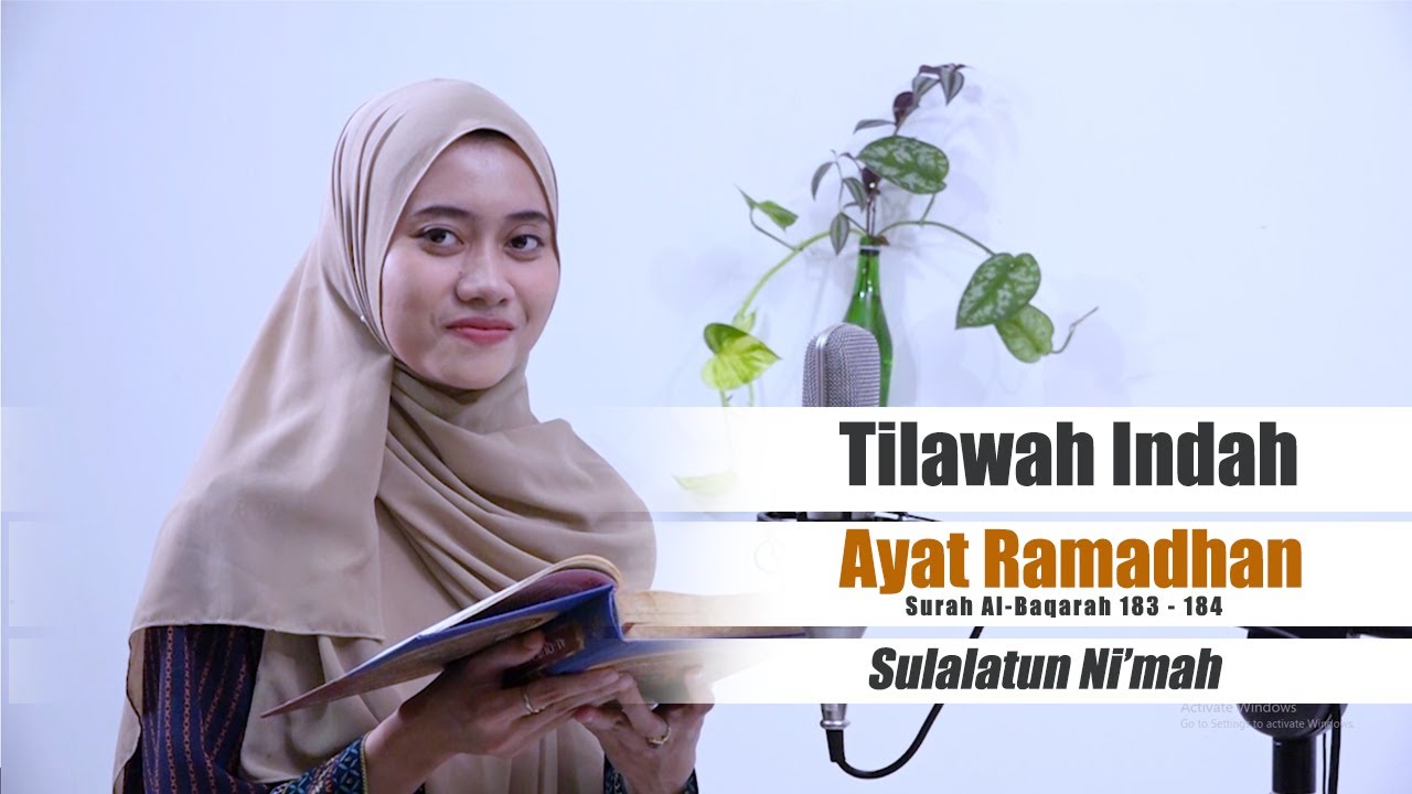 Indah, Maqro Tilawah Surah Al-Baqarah 183 - 184 -Sulalatun Ni'mah
