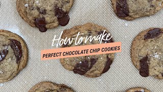 Baking: How to Make Perfect Chocolate Chip Cookies