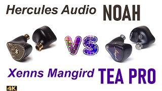 Hercules Audio Noah vs Xenns Mangird Tea Pro - - IEM sound comparison