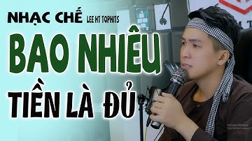 NHẠC CHẾ - TIỀN BAO NHIÊU LÀ ĐỦ. LEE HT TOPHITS. DANH VỌNG TIỀN TÀI LIỆU CÓ HẠNH PHÚC.