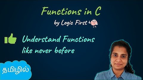 Functions in C - Tamil ( தமிழ் ) | C Programming in tamil | Logic First Tamil