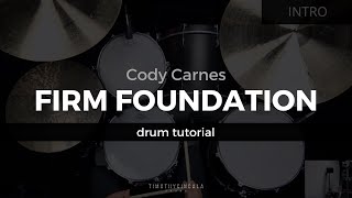 Video thumbnail of "Firm Foundation - Cody Carnes (Drum Tutorial/Play-Through)"