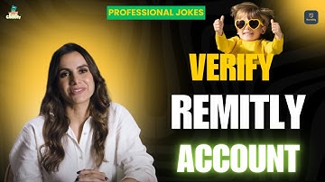 How to verify remitly account | Fun Video | C A S H  C O M E D Y #remittance #remitchoice