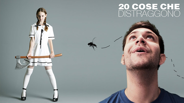 20 Cose Che Ti Distraggono