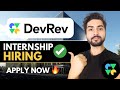 DEVREV Hiring Interns🔥Apply Now