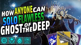 How ANYONE Can Easily SOLO FLAWLESS The GHOSTS OF THE DEEP Dungeon in 2024! | Destiny 2