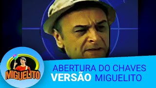 Abertura Raraabertura Do Chaves Versão Sd