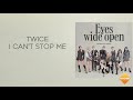 TWICE &quot;I CAN&#39;T STOP ME&quot; Lyrics (easy lyrics)
