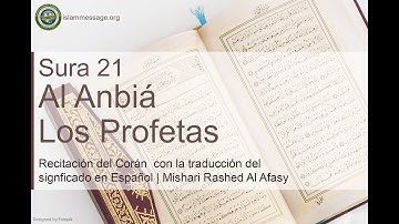 سورة 21. الأنبياء (ترجمة باللغة الأسبانية) | مشاري بن راشد العفاسي
