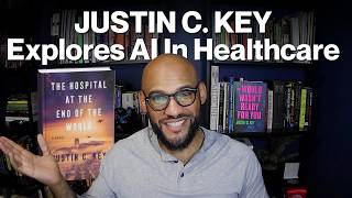 Medicine, Machines, and Meaning: Justin C. Keys The Hospital at the End of the World