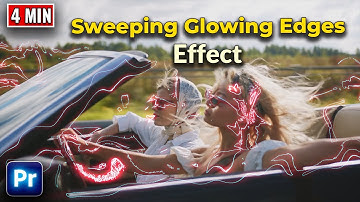 How to create SWEEPING Glowing EDGES Effect in Premiere Pro in 4 Minutes | Best Way