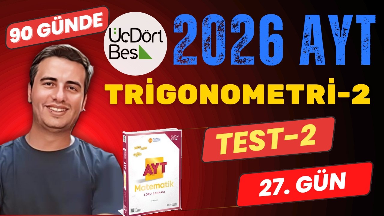 TRİGONOMETRİ-2 | TEST-2 | 27.GÜN | 90 GÜNDE 345 AYT MATEMATİK SORU BANKASI ÇÖZÜMLERİ | 2026 #345