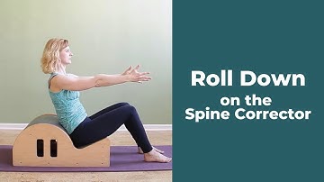 Roll Down on the Spine Corrector ⎮Pilates Encyclopedia