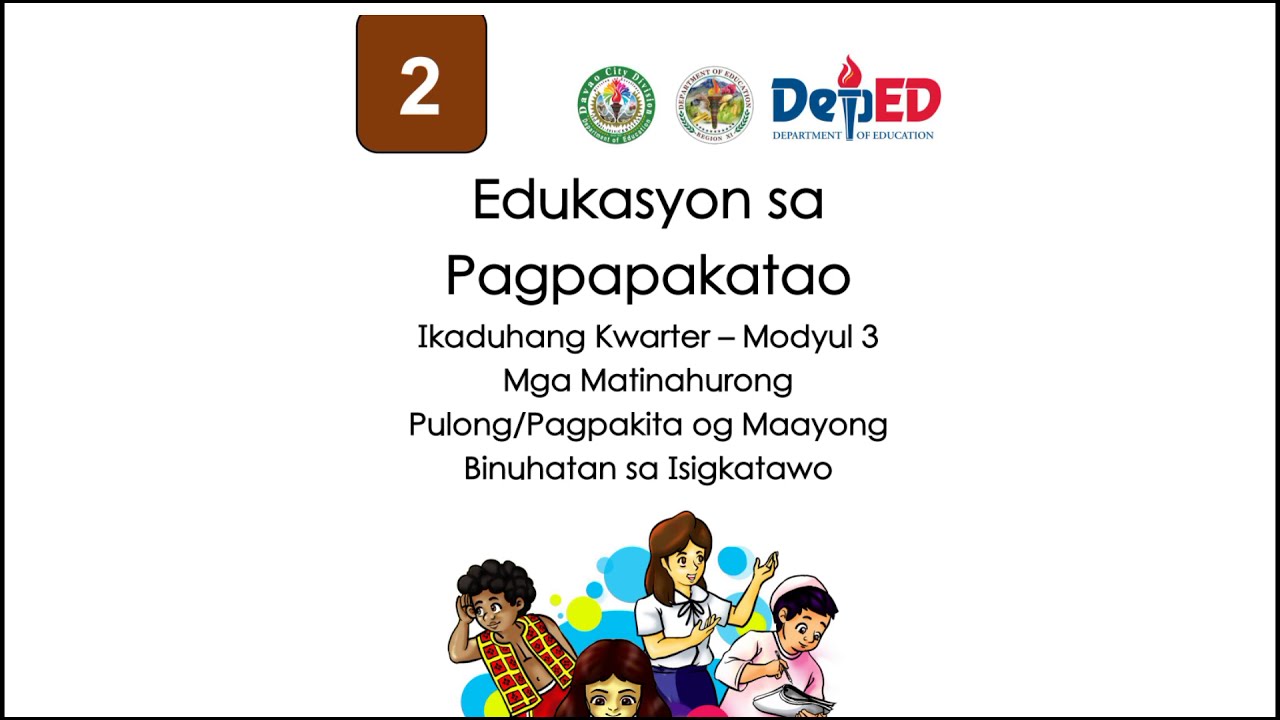 Edukasyon sa Pagpapakatao Grade 2 Quarter 2 Module 3 YouTube