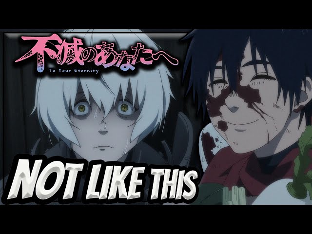 To Your Eternity 2 ep. 17- From Bad to Worse - I drink and watch anime