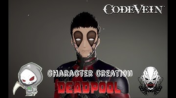 Code Vein - Deadpool (like) Character Creation - (Marvel)