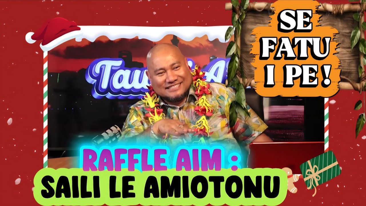 Samoan Raffle SE FATU I PĒ ! - RAFFLE AIM