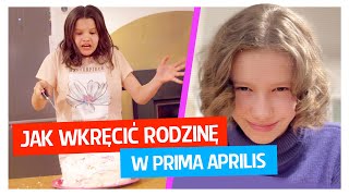 Jak wkręcić rodzinę w PRIMA APRILIS