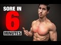 Chest Workout (SORE IN 6 MINUTES!) Chest Workout (SORE IN 6 MINUTES!)