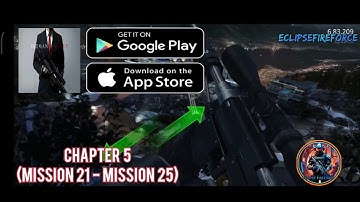 Hitman Sniper Android Gameplay  Walkthrough (Part 21) | (Ch - 5) (mission 21 - 25)