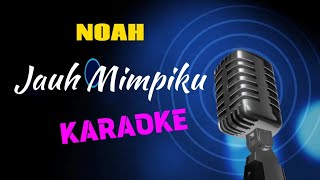 Jauh Mimpiku - Noah (Karaoke Akustik Cajon)