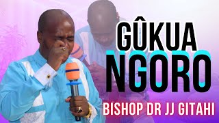 UKIRA URIE NA UNYUE {Kings and 1 prophet} (part 1) | BISHOP DR JJ GITAHI