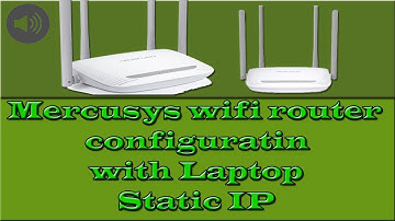 Mercusys wifi router configuration via Laptop Static IP