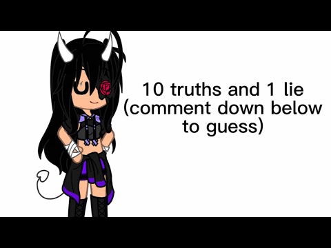 10 truths and 1 lie || Comment down below to guess || Gacha Club