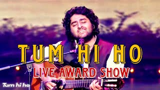 Tum Hi Ho♥️ Live Award Show , ARIJIT SINGH Resimi