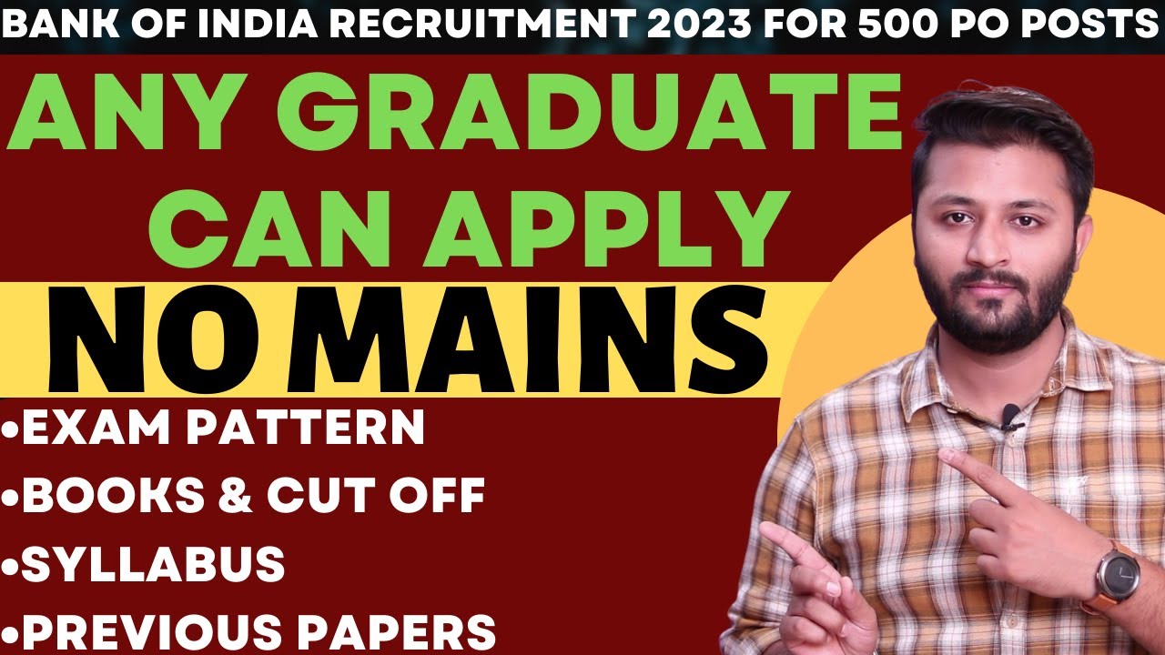 Bank Of India PO Recruitment 2023 |500 All India Post | Any Graduate ...