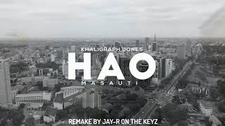 KHALIGRAPH JONES ft MASAUTI- HAO INSTRUMENTAL COVER