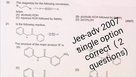 Jee-adv 2007 "hydrocarbon + Aromatic )single option correct (2 questions) with detail explanation