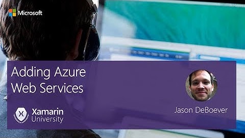 Module #4 - Adding Azure Web Services