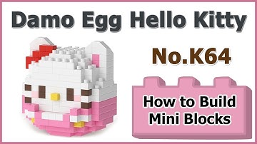 How to Build Mini Blocks Damo Egg Hello Kitty K64 Review Instructions Specifications