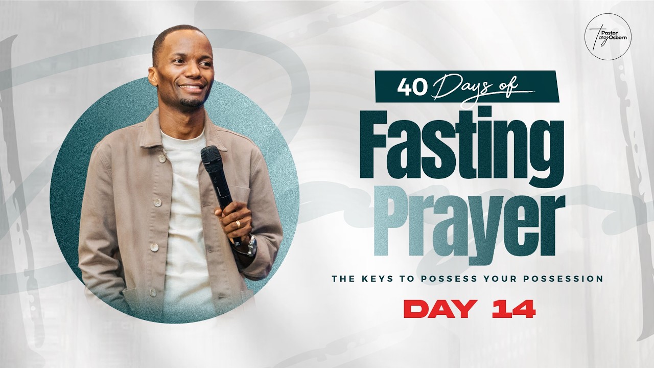 Day  14 | 40 Days of Fasting & Prayers for Possessing the Land| Pastor Tony Osborn |3rd  March 2026
