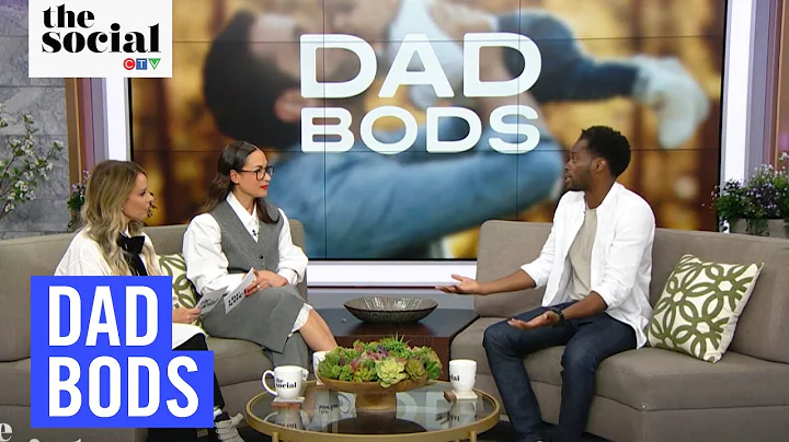 ‘Dad Bods’: The Surprising Science About Fathers | The Social